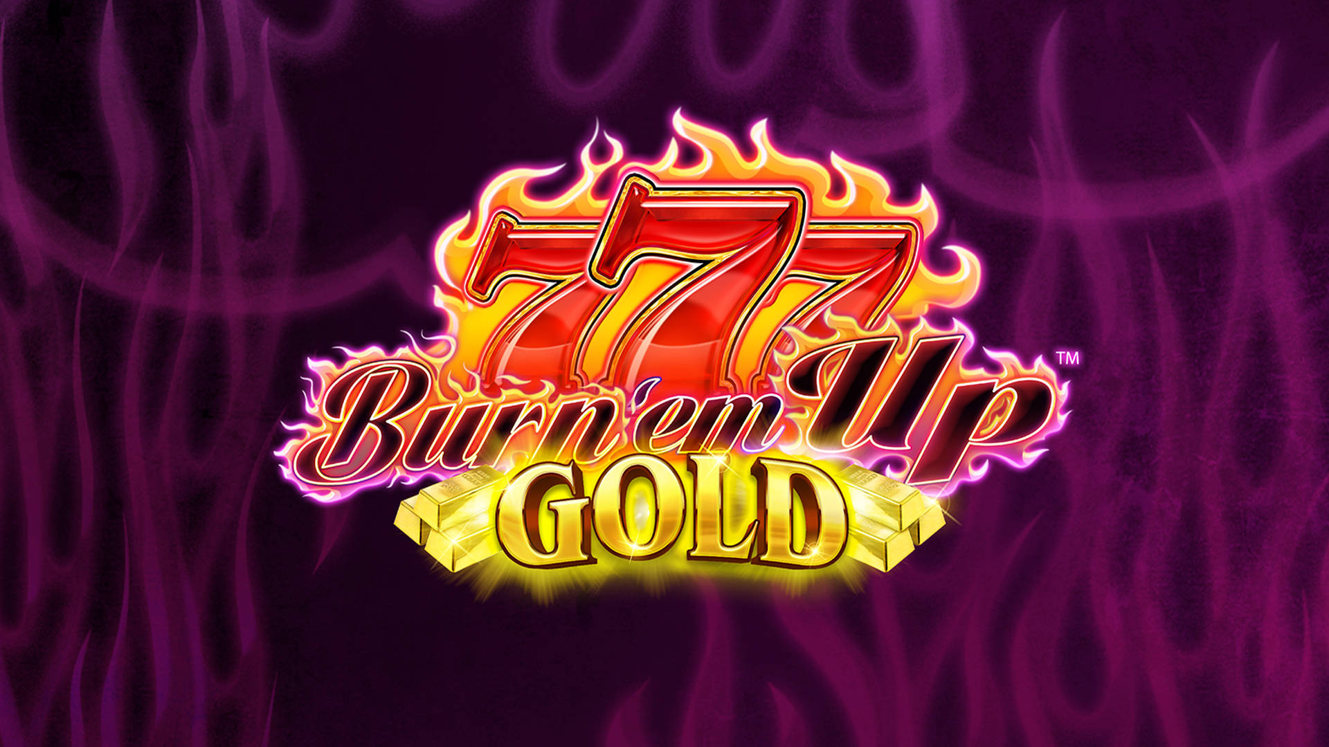 777 Burn 'em Up Gold