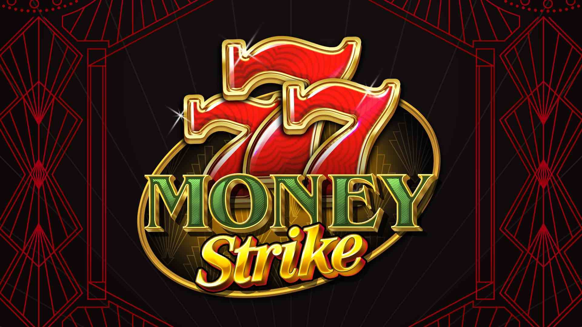 777 Money Strike