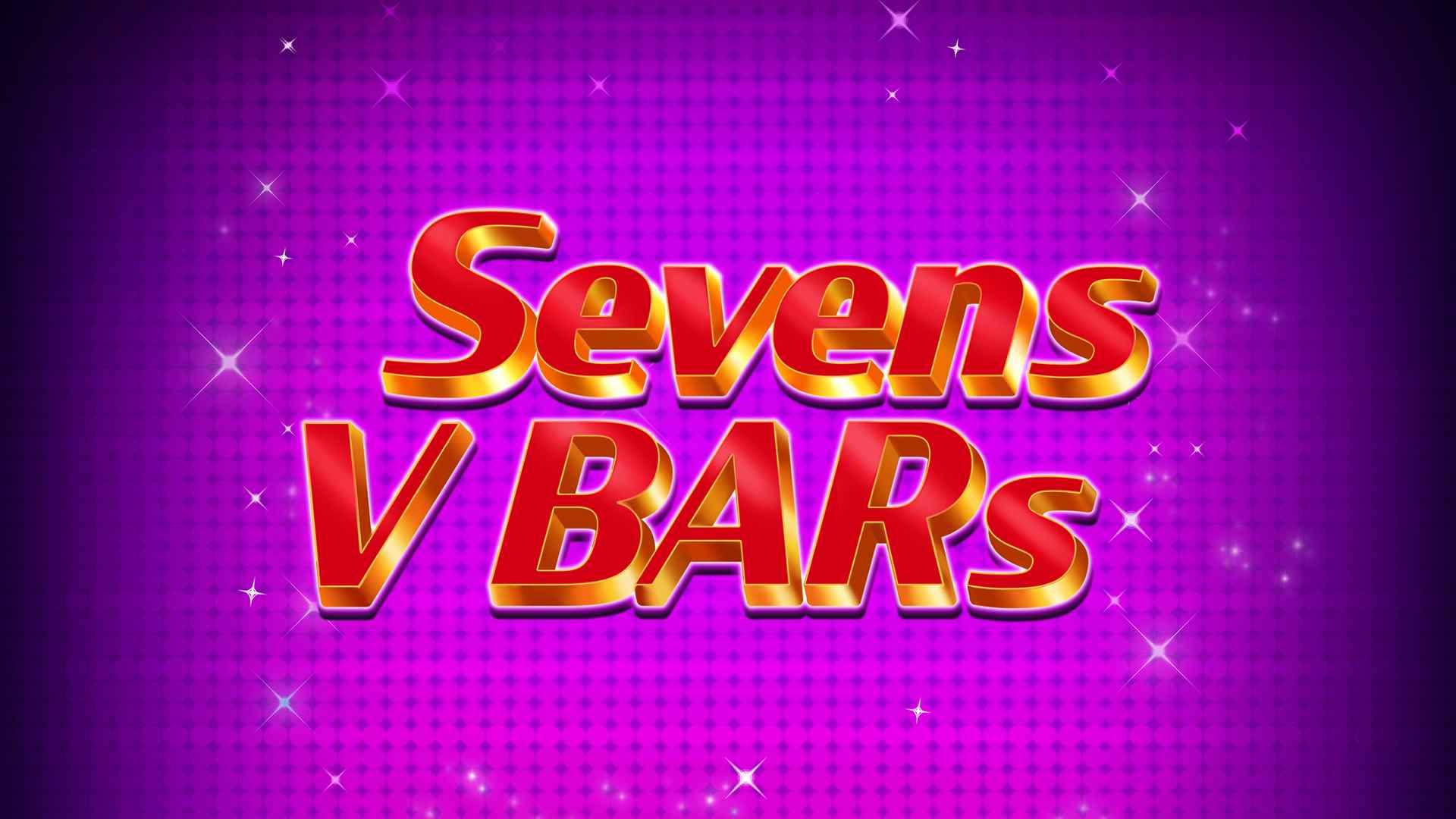 7s V Bars