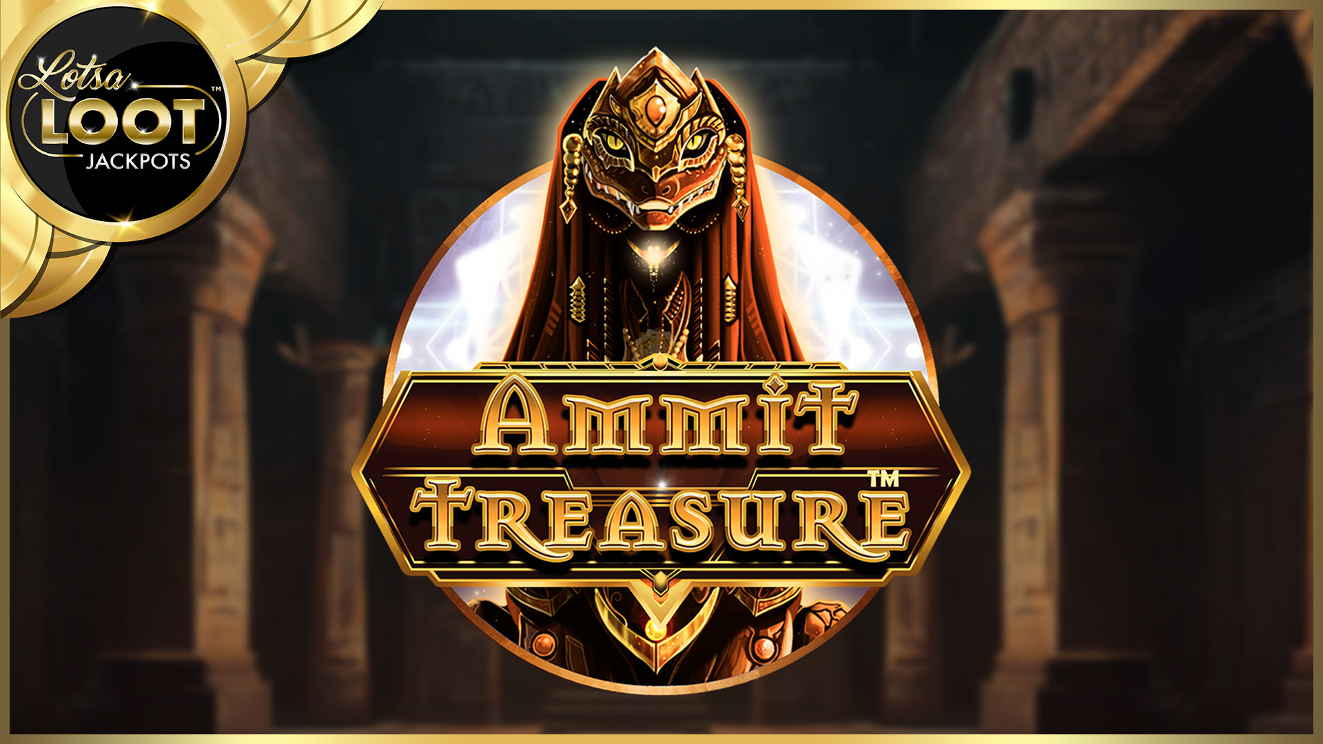 Ammit Treasure LotsaLoot