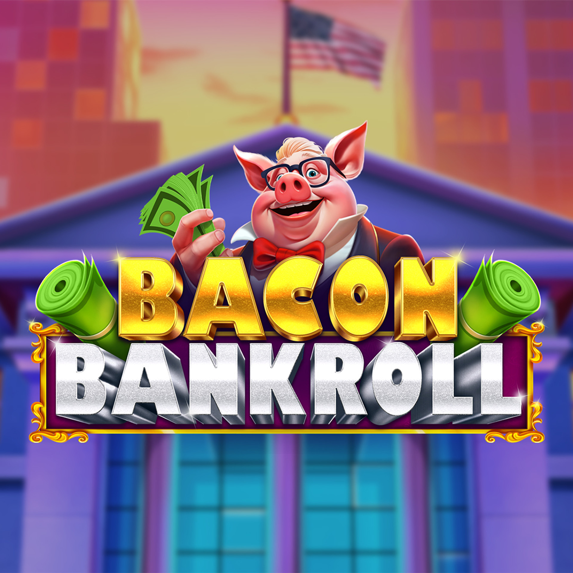 Bacon Bankroll