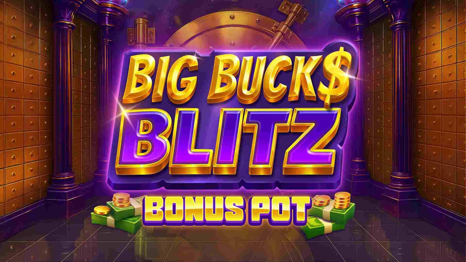 Big Bucks Blitz Bonus Pot