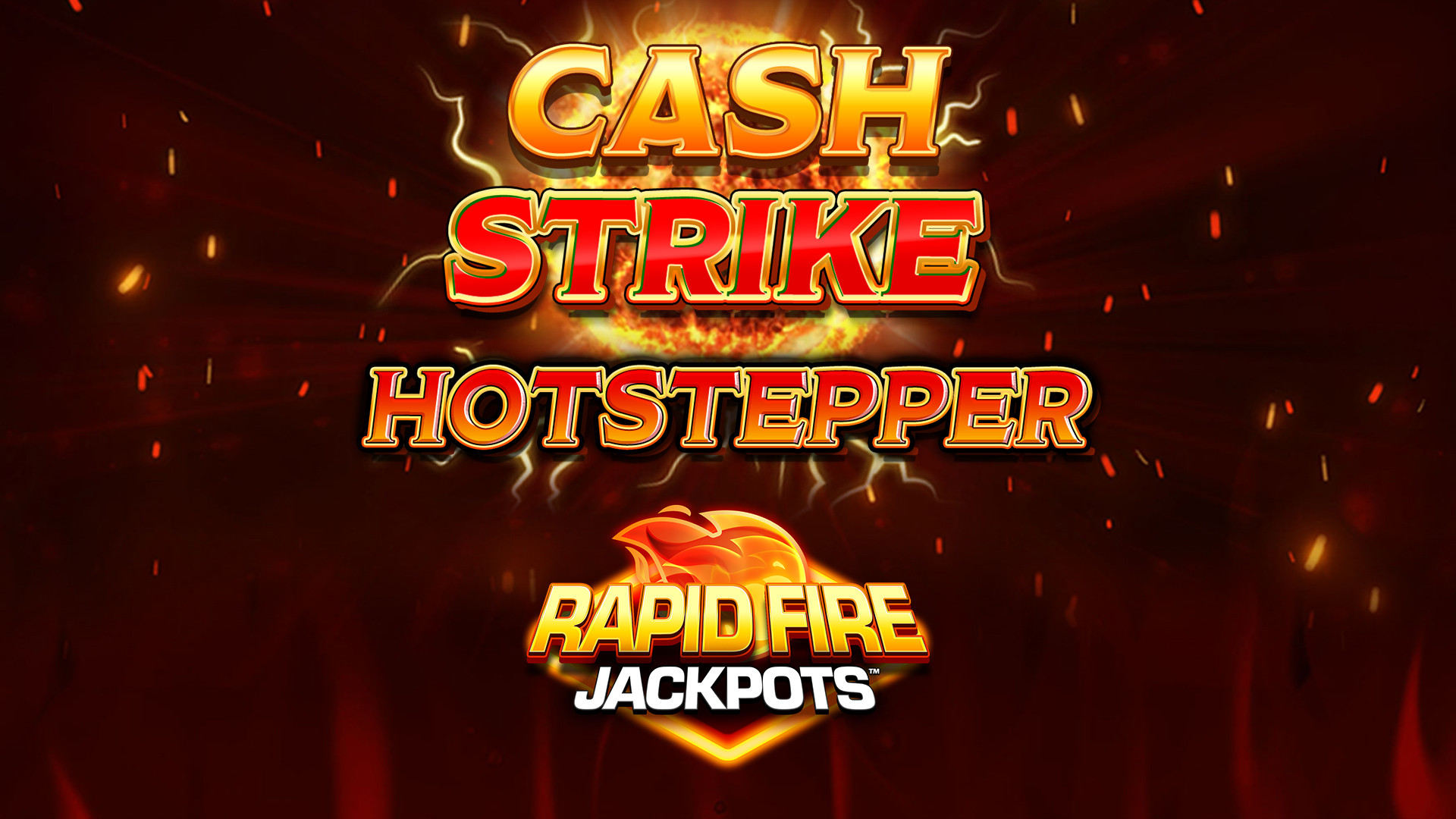 Cash Strike Hot Stepper Rapid Fire