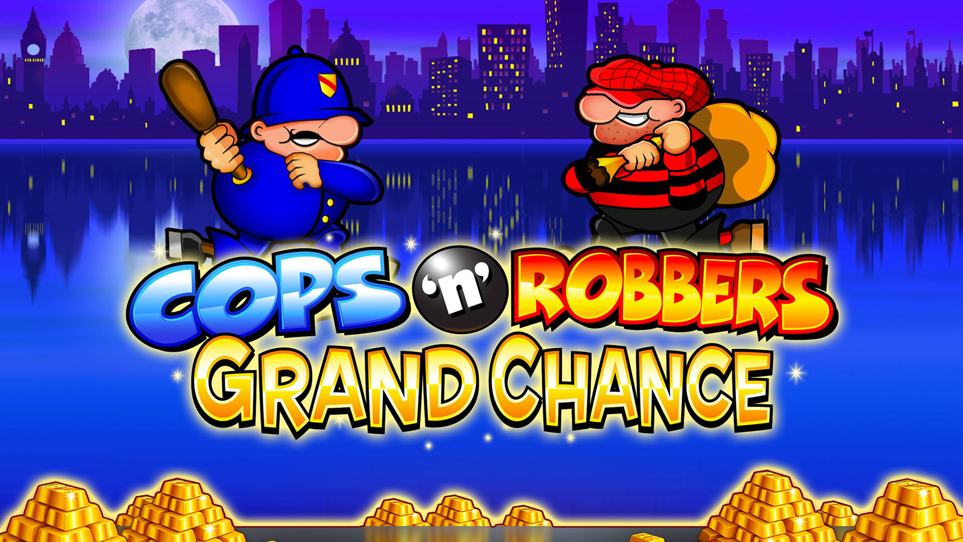 Cops 'n' Robbers Grand Chance