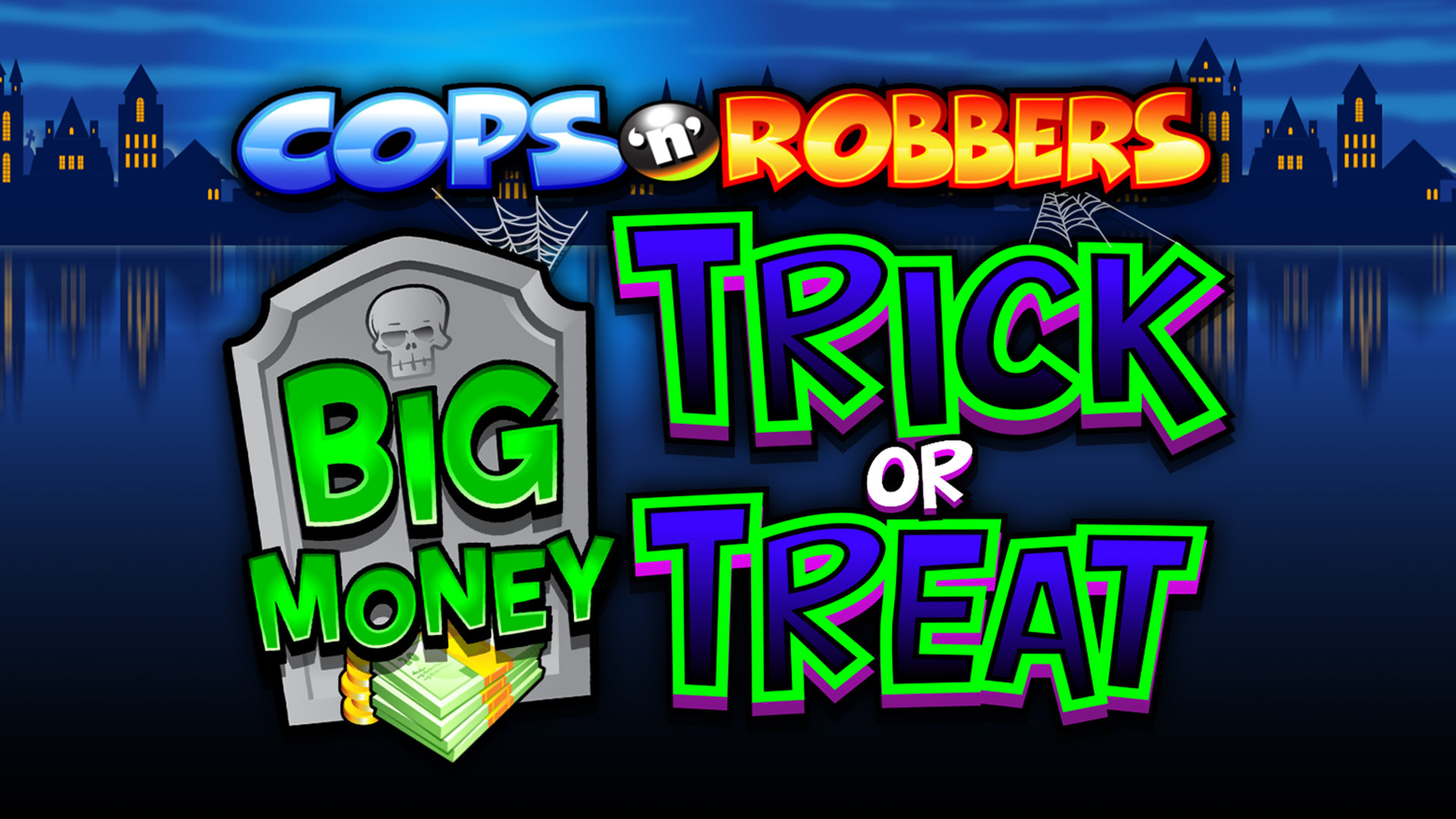 Cops 'N' Robbers Trick or Treat