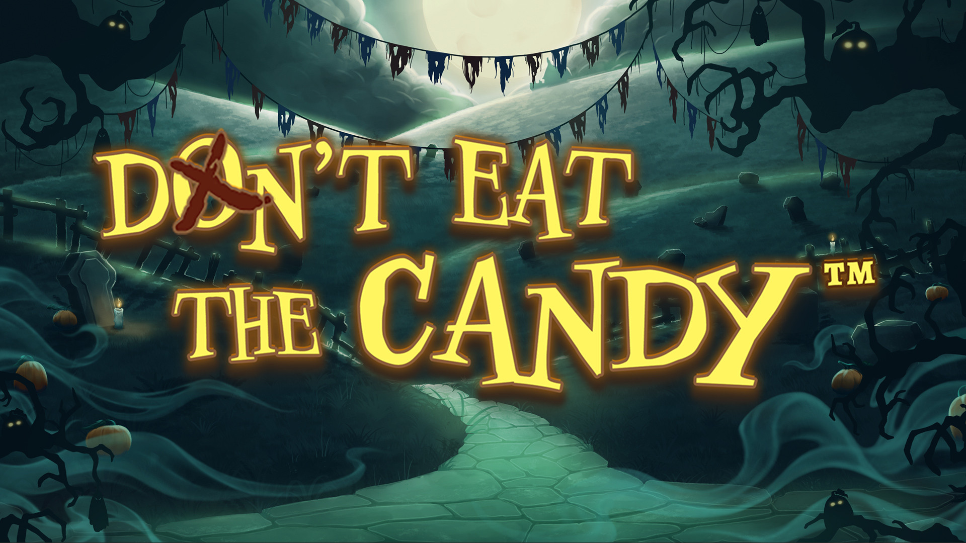Don't Eat The Candy