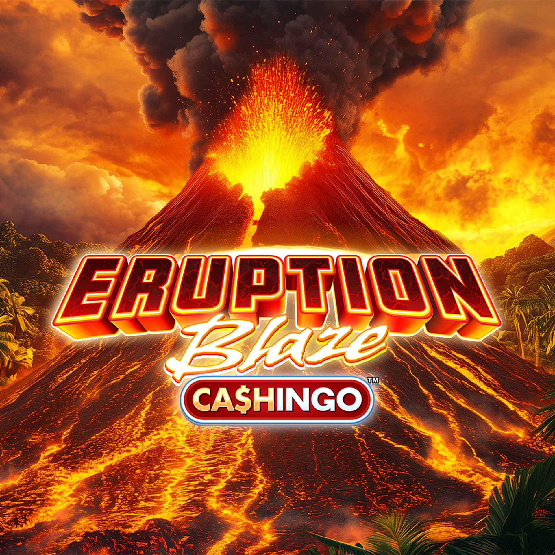 Eruption Blaze Cashingo