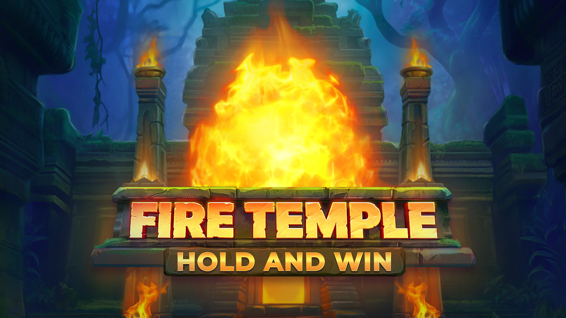 Fire Temple: Hold and Win