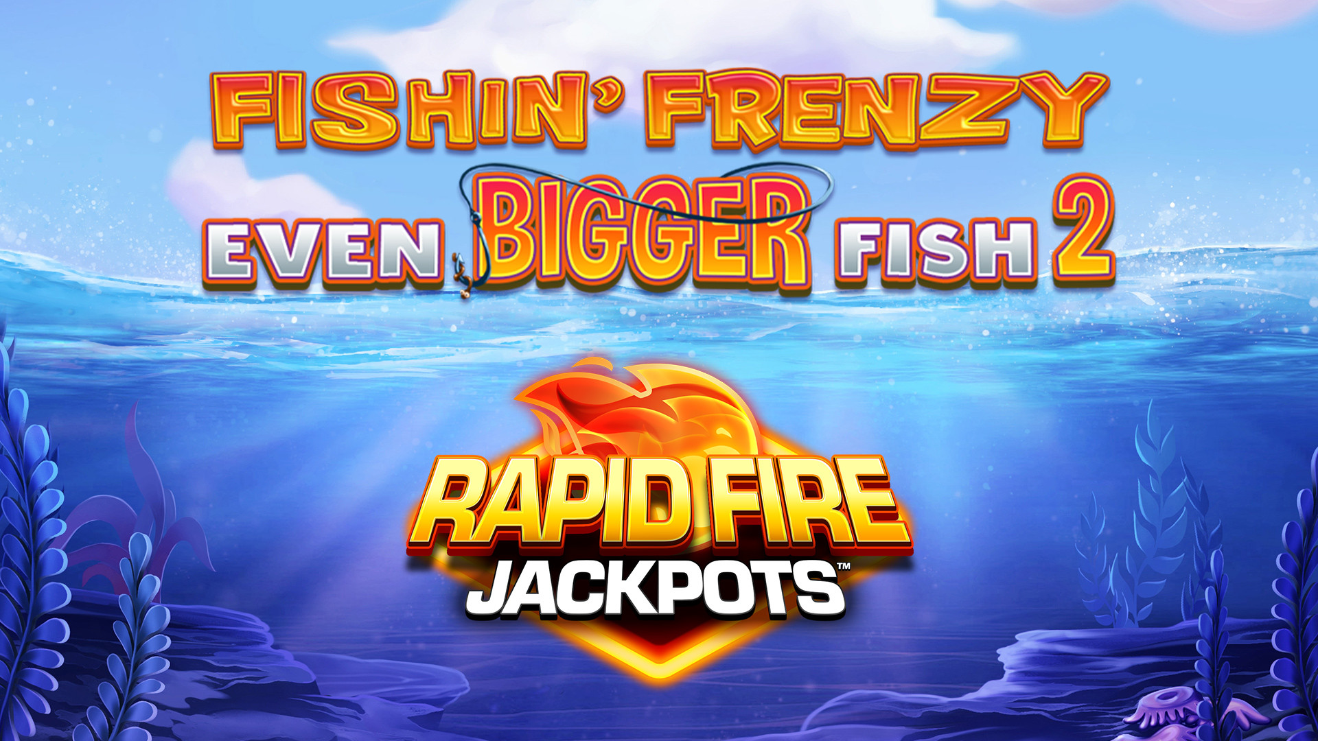Fishin Frenzy Even Bigger Fish 2 Rapid Fire