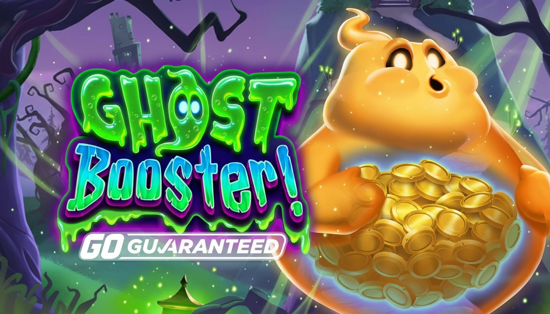 Ghost Booster! GO Guaranteed