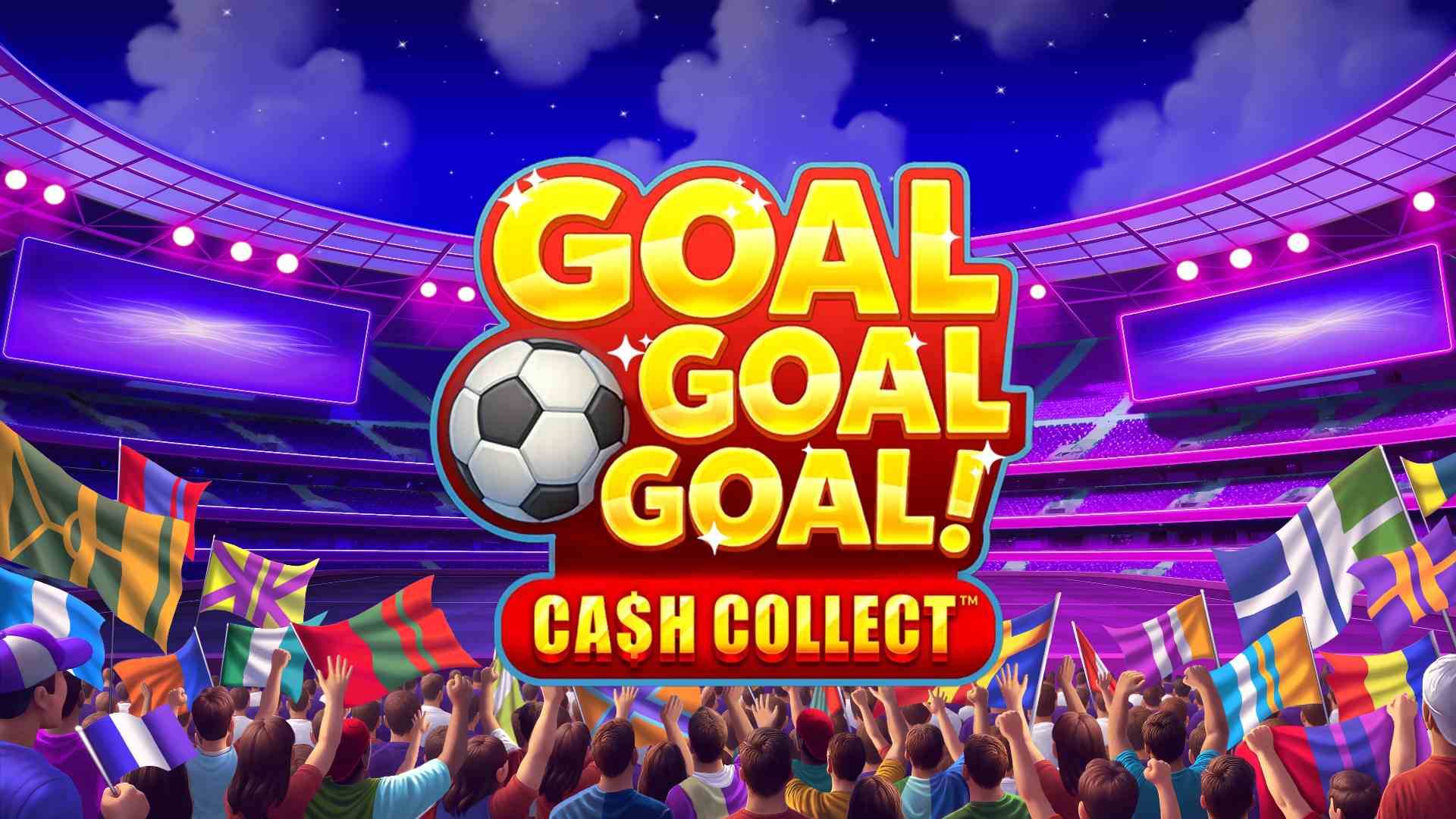 Goal Goal Goal: Cash Collect