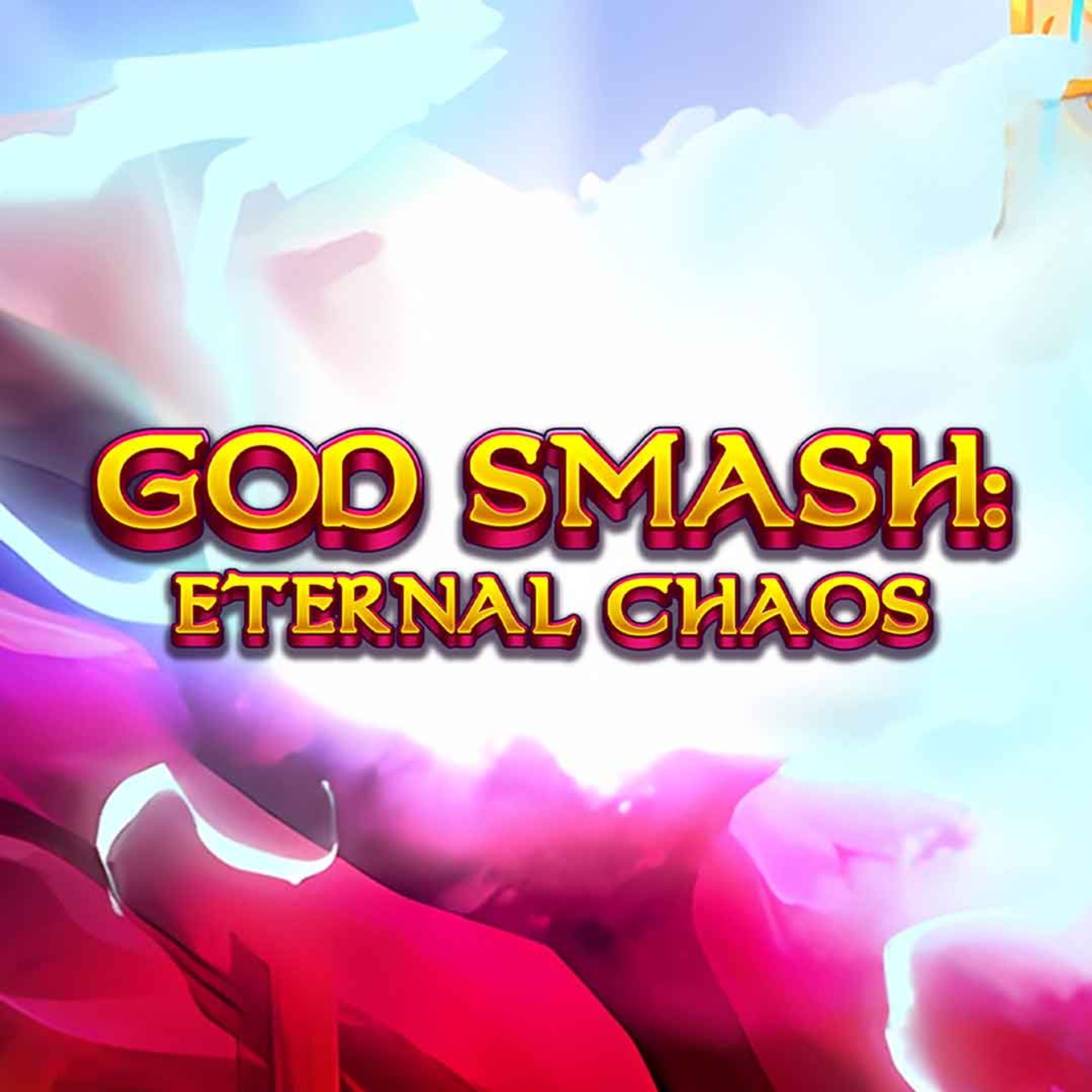 God Smash: Eternal Chaos