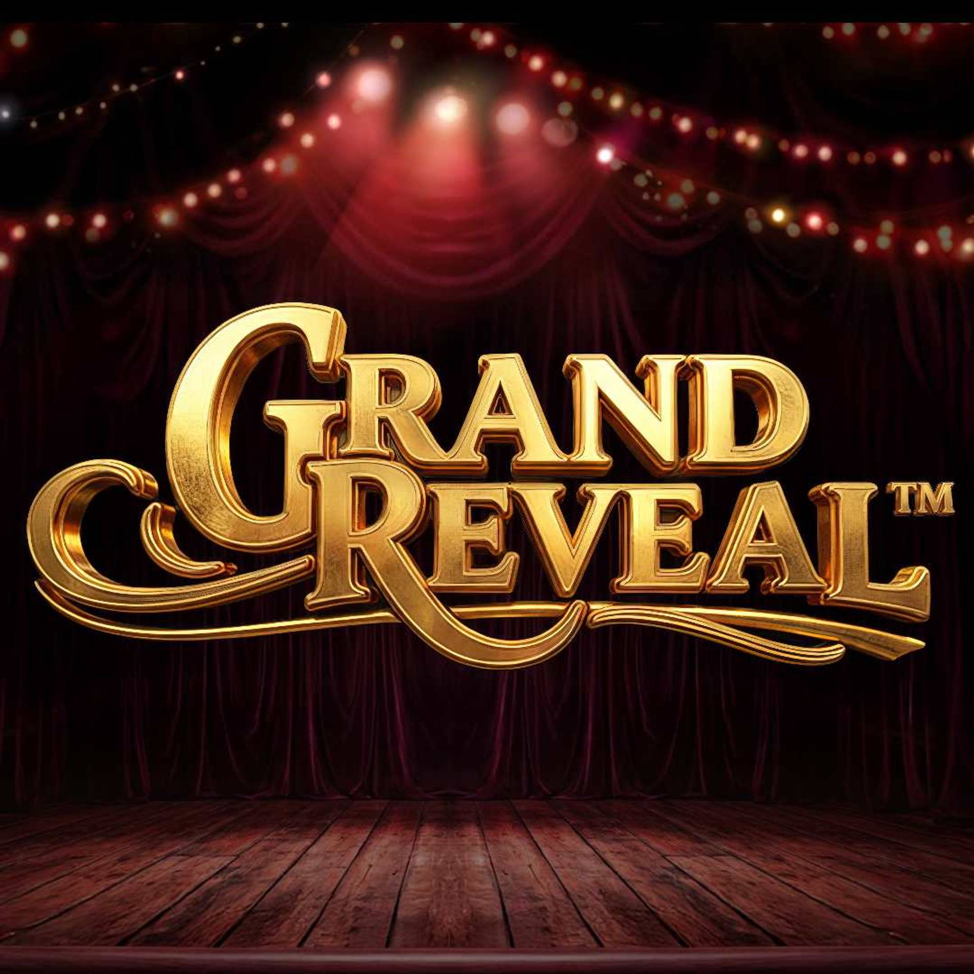 Grand Reveal