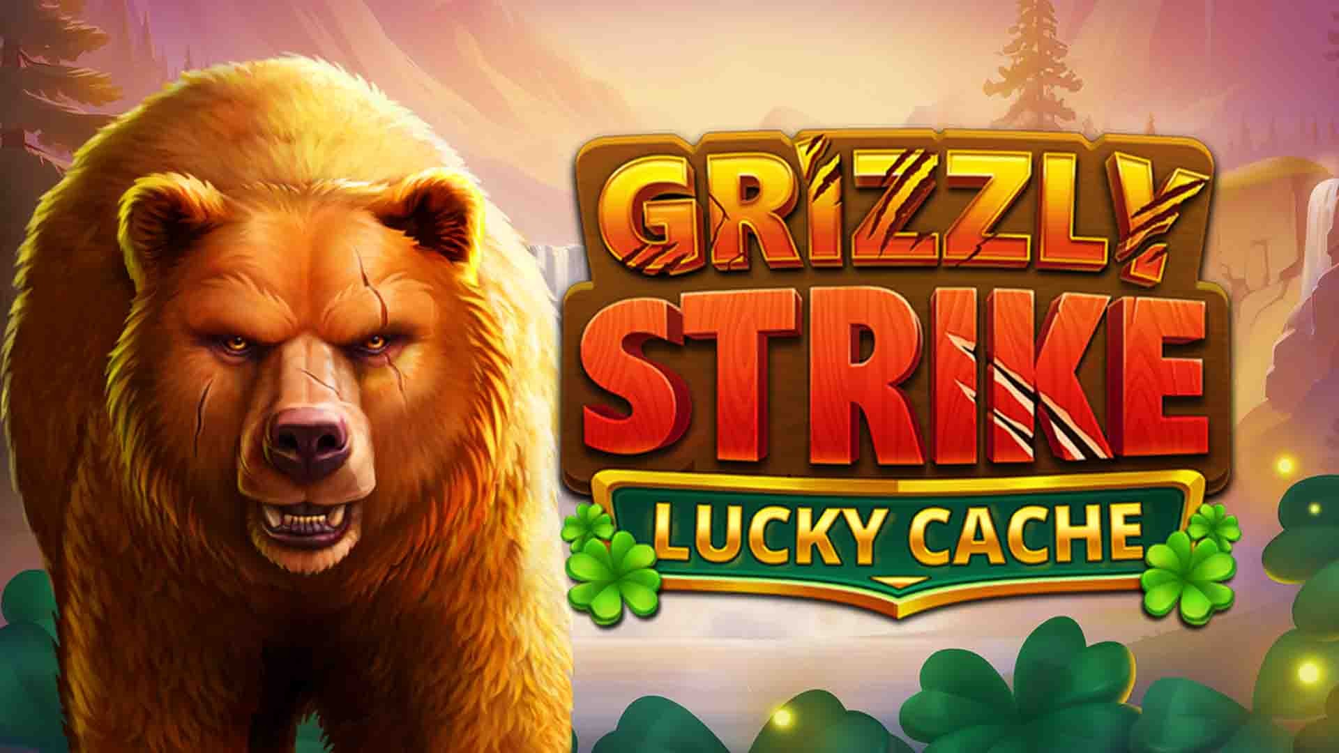 Grizzly Strike Lucky Cache