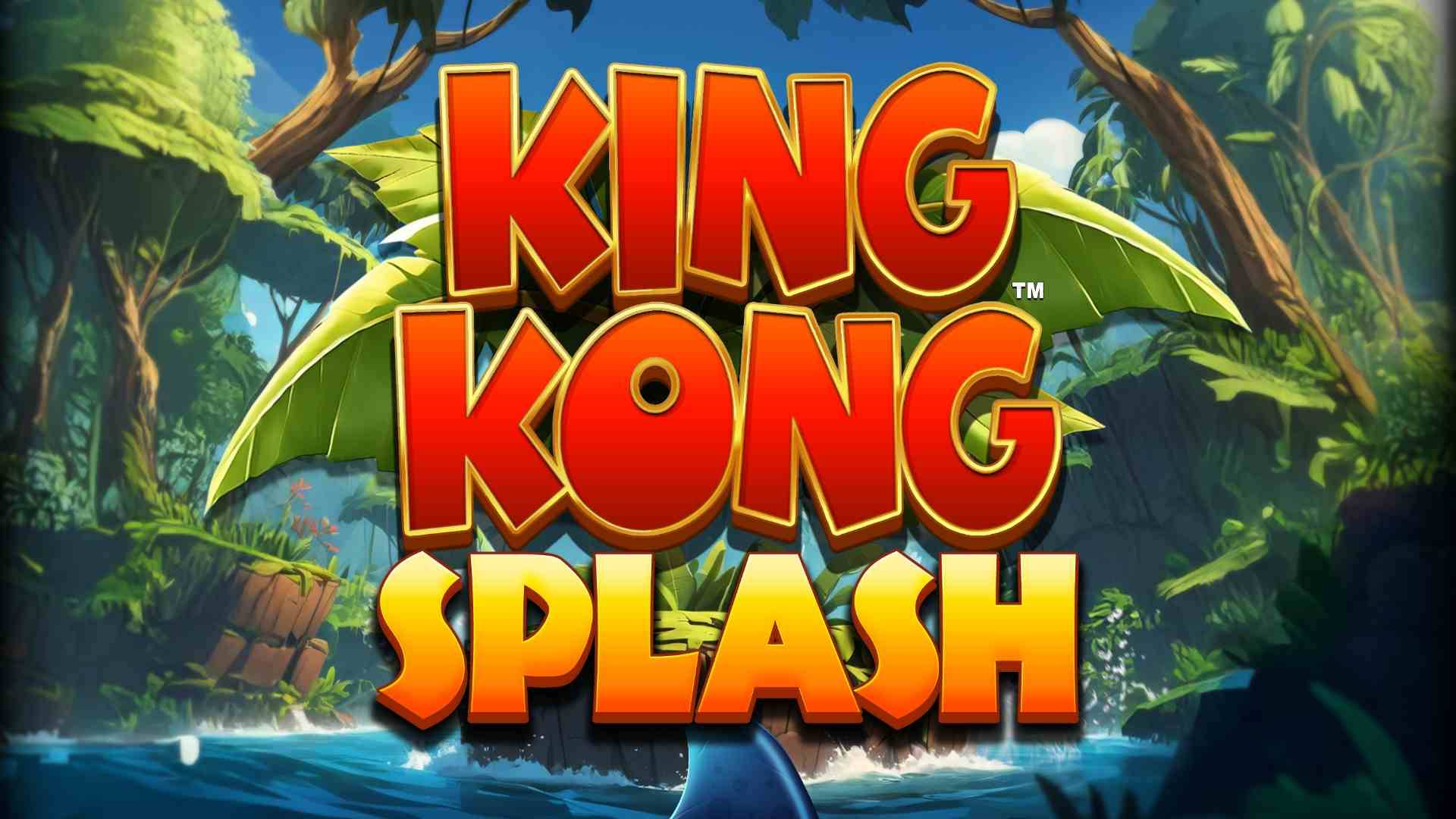 King Kong Splash Power Play