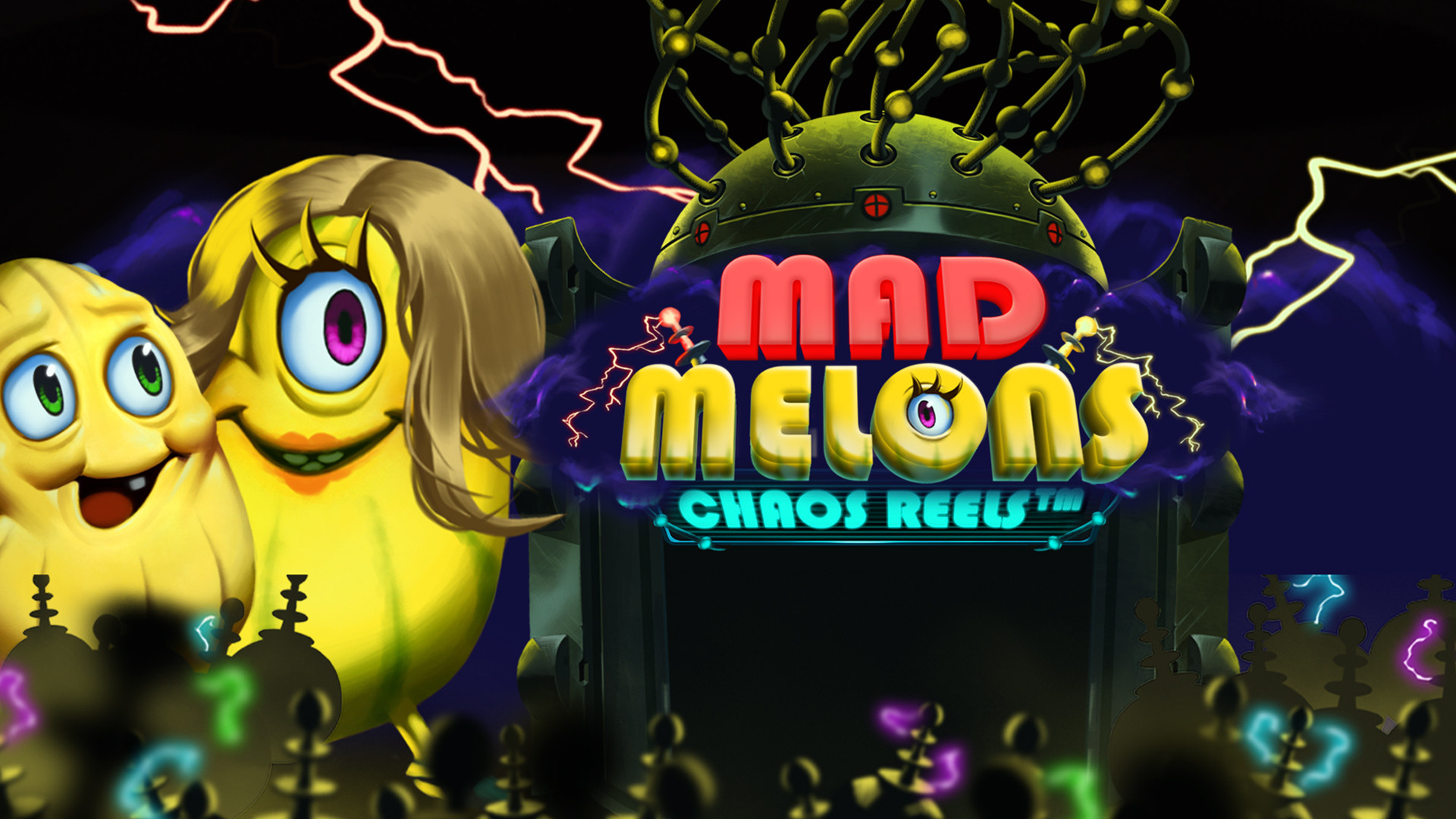 Mad Melons Chaos Reels
