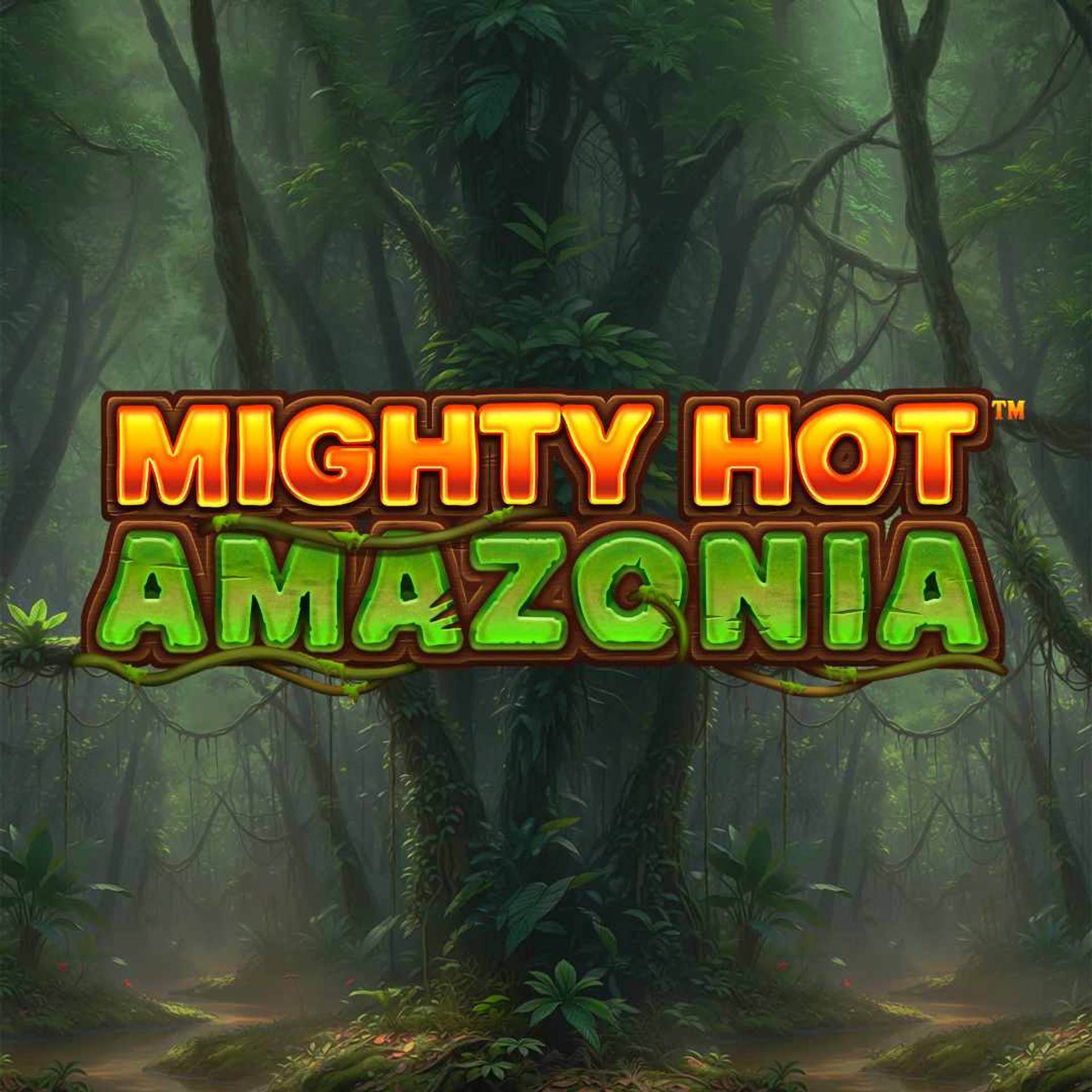 Mighty Hot: Amazonia