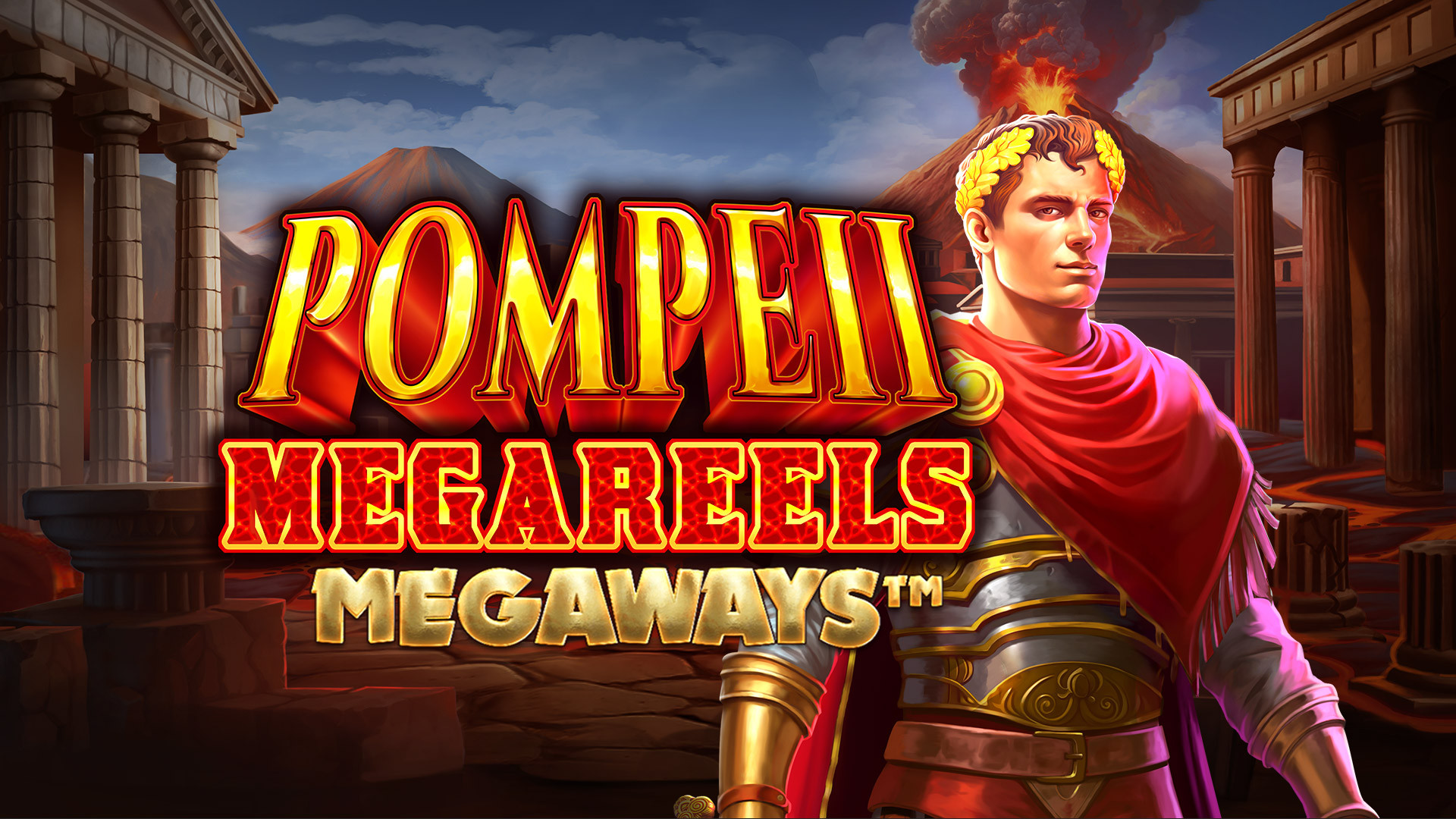 Pompeii Megareels MEGAWAYS