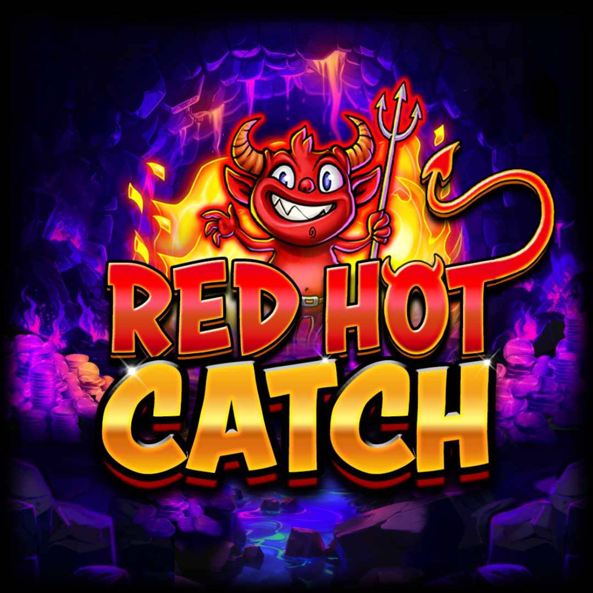 Red Hot Catch