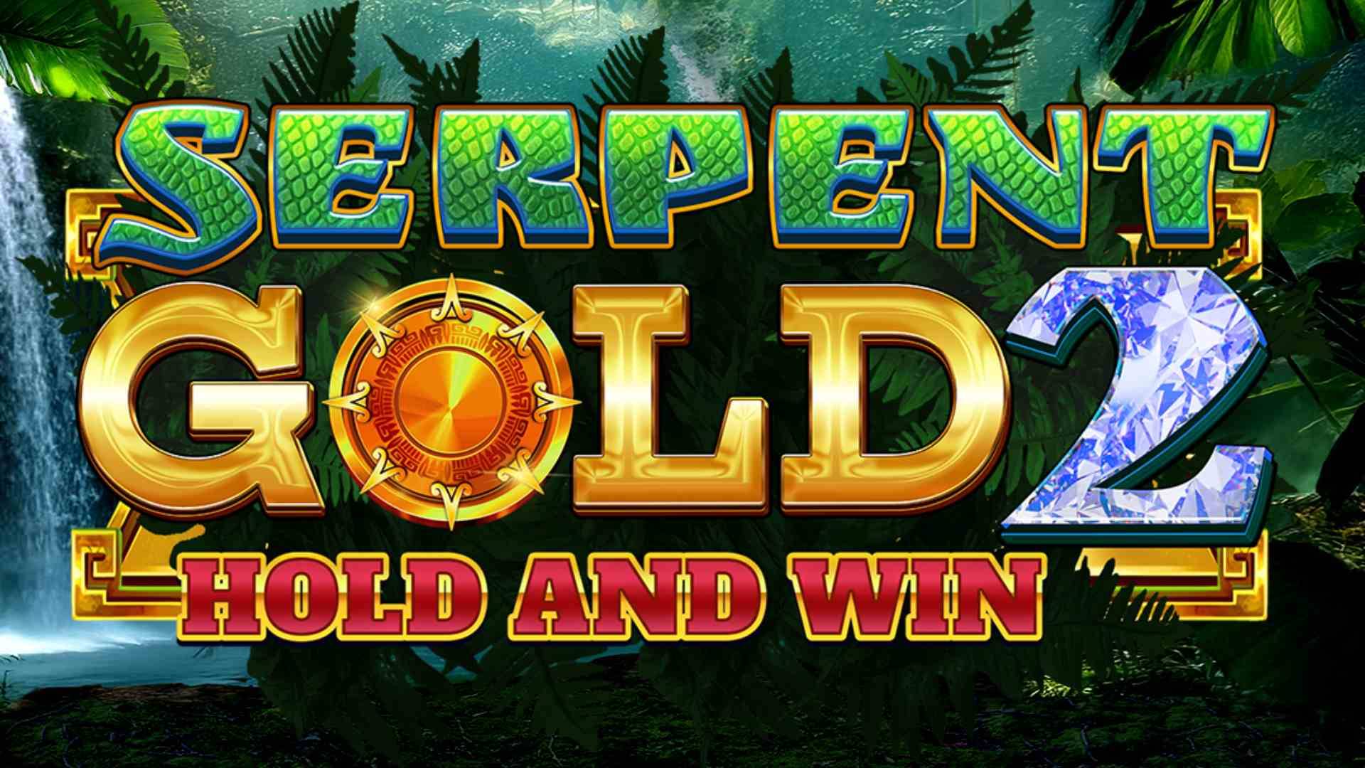 Serpent Gold 2: Hold & Win