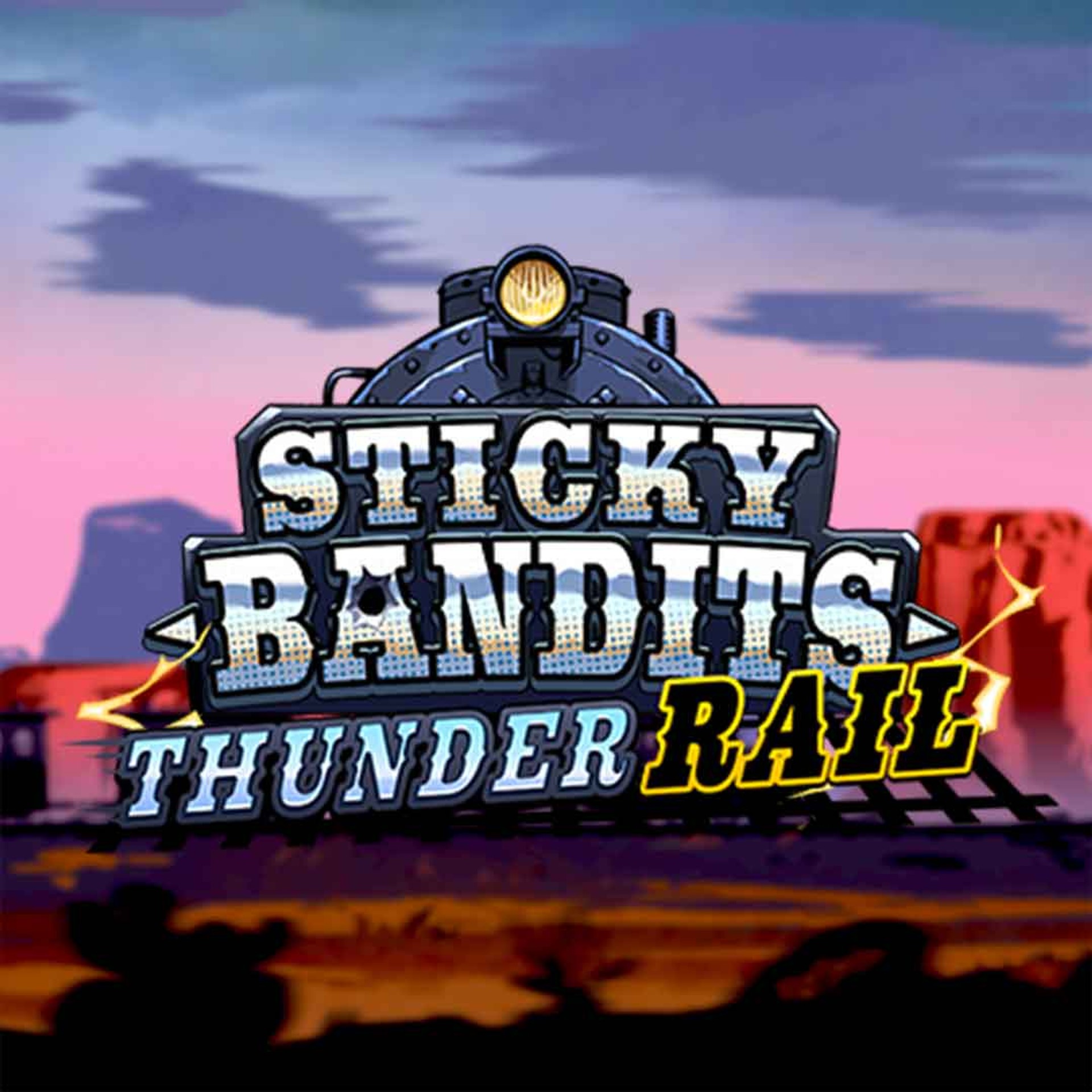 Sticky Bandits Thunder Rail