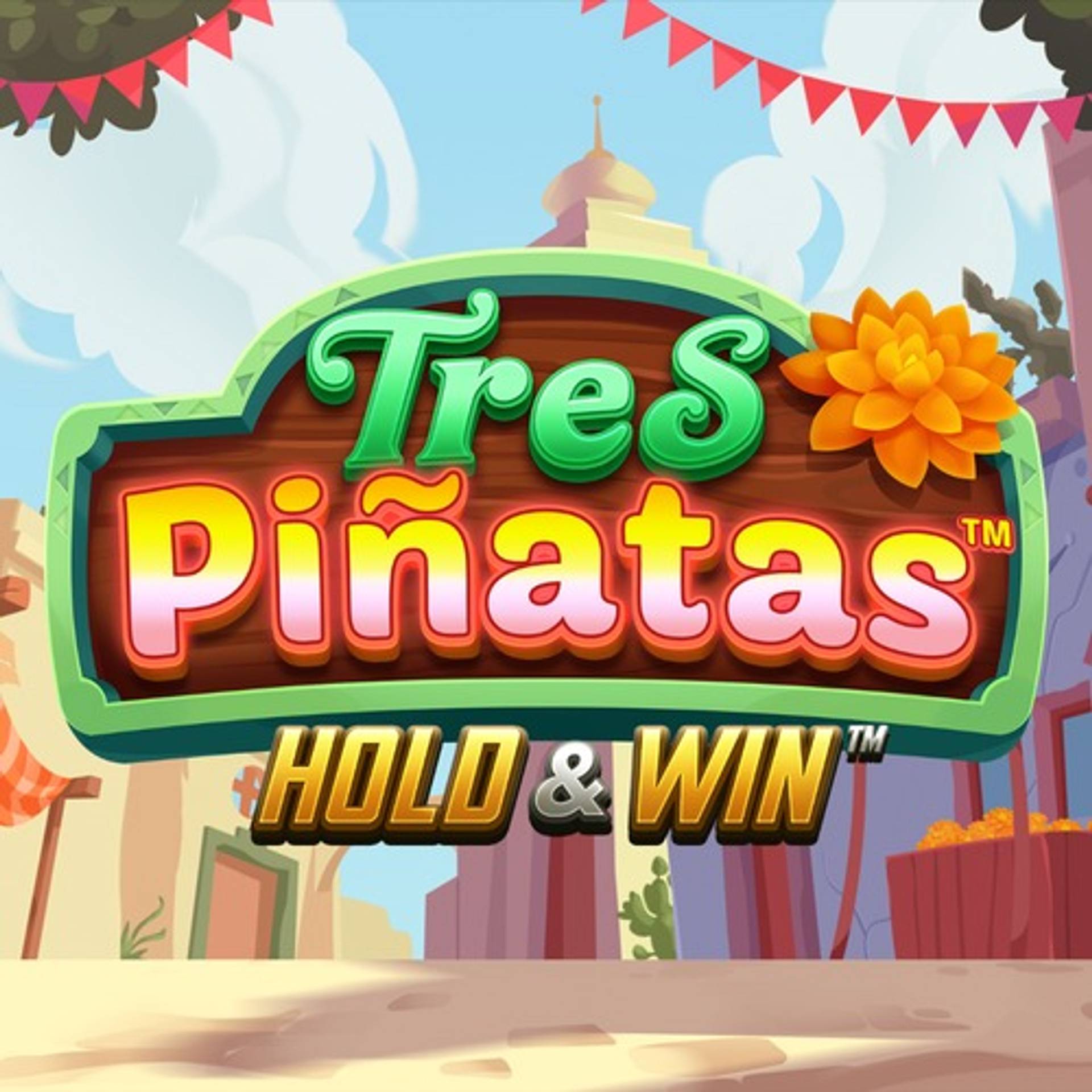 Tres Piñatas Hold & Win