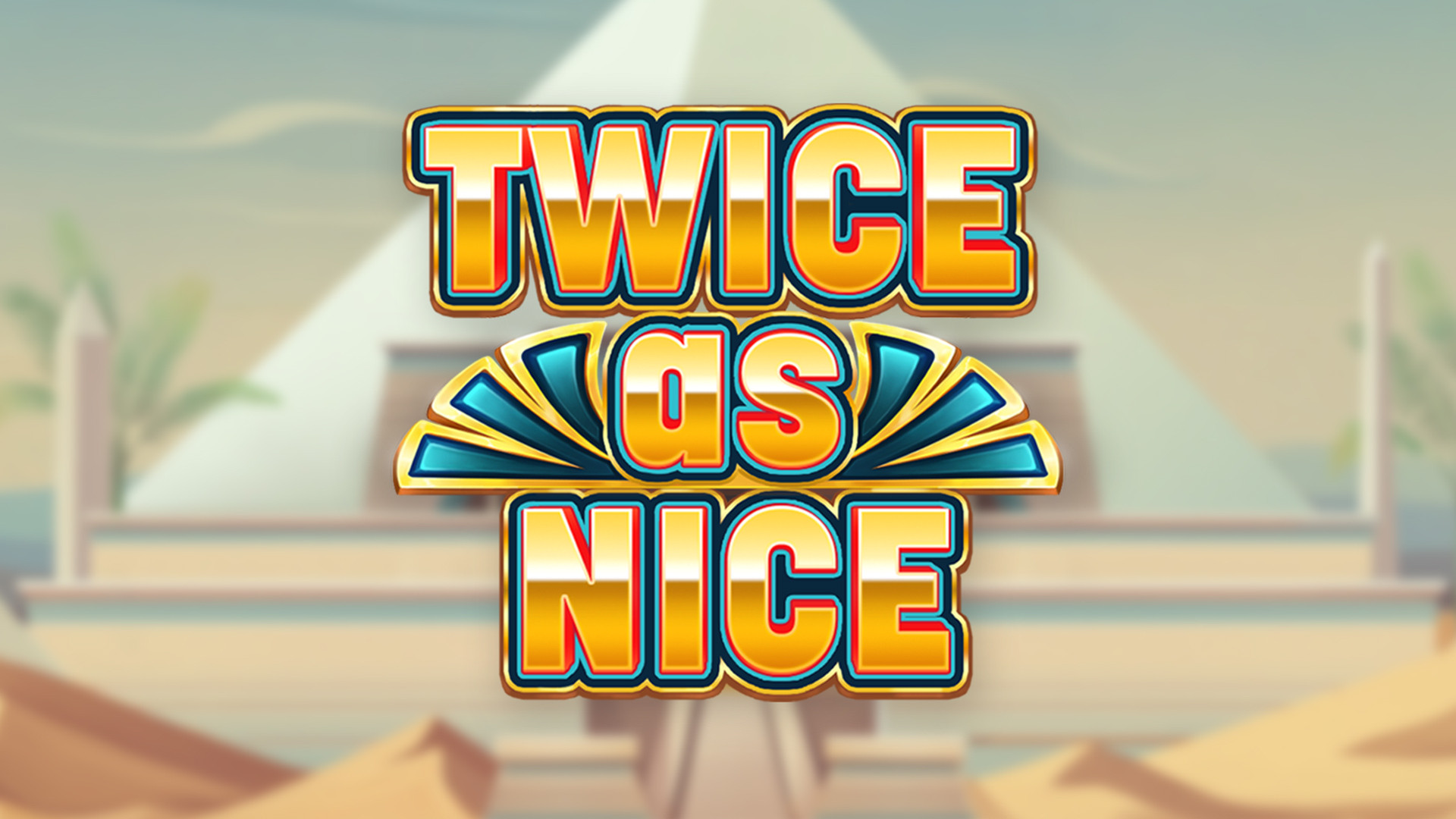 Twice As Nice