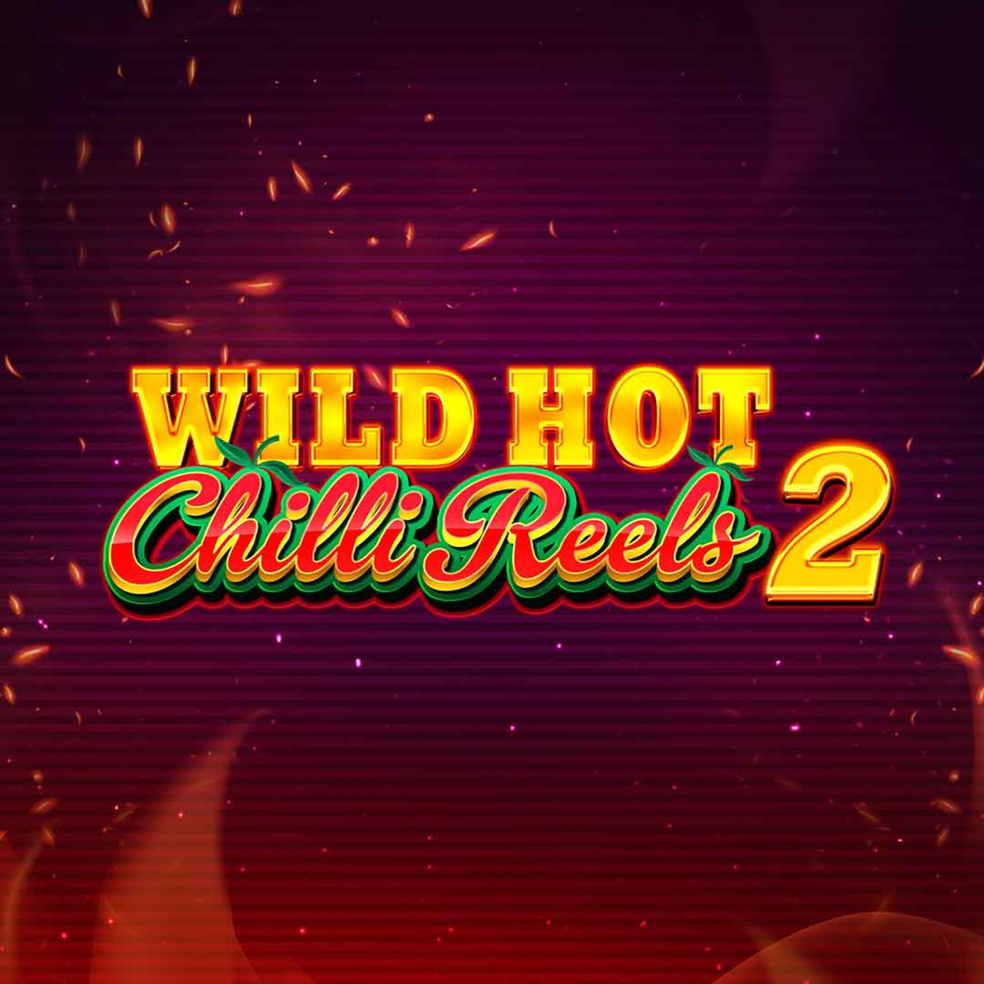 Wild Hot Chilli Reels 2